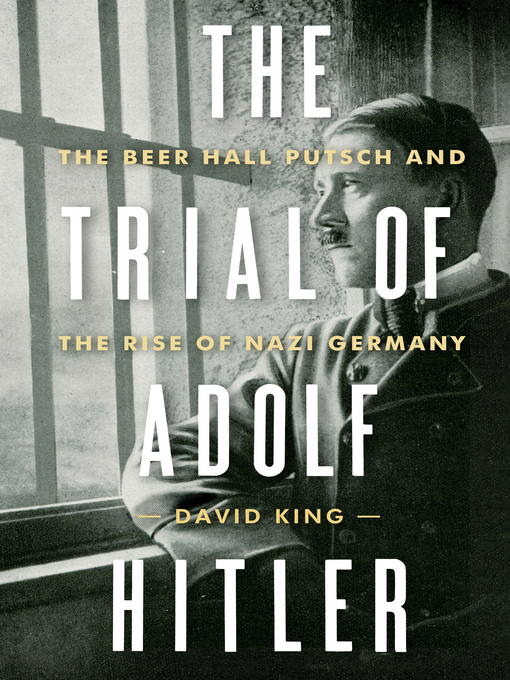 Title details for The Trial of Adolf Hitler by David King - Available